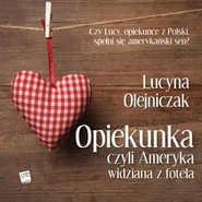 Opiekunka czyli Ameryka widziana z fotela