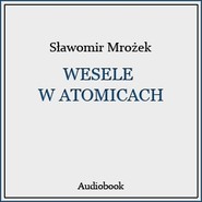 Wesele w Atomicach