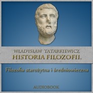 Historia filozofii. Filozofia starożytna i średniowieczna. TOM I