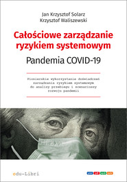 Całościowe zarządzanie ryzykiem systemowym. Pandemia COVID-19