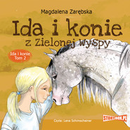 Ida i konie. Tom 2. Ida i konie z Zielonej Wyspy