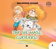 Jak się masz, Cukierku?