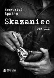 Skazaniec tom III