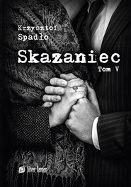 Skazaniec tom V