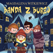 Banda z Burej. Tajemnica fałszywego Mikołaja