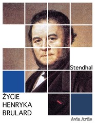 Życie Henryka Brulard
