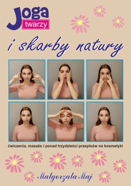 Joga twarzy i skarby natury