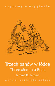 Three Men in a Boat. Trzech panów w łódce