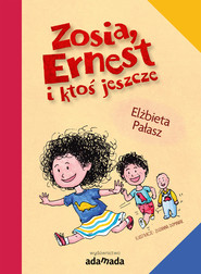 Zosia, Ernest i ktoś jeszcze