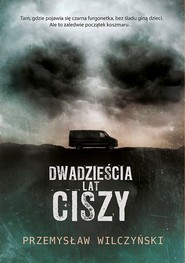 Dwadzieścia lat ciszy