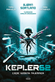 Kepler62. Część szósta. Tajemnica