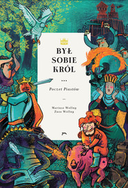 Był sobie król... Poczet Piastów