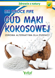 Cud mąki kokosowej Zdrowa alternatywa dla pszenicy - PDF
