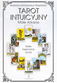 Tarot Intuicyjny Małe Arkana. Małe tajemnice życia - PDF