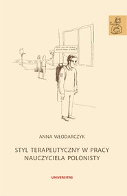 Styl terapeutyczny w pracy nauczyciela polonisty