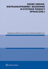 Osoby ubogie, niepełnosprawne i bezdomne w systemie pomocy społecznej (pdf)