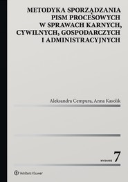 Metodyka sporządzania pism procesowych w sprawach karnych, cywilnych, gospodarczych i administracyjnych (pdf)