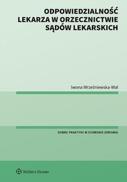 Odpowiedzialność lekarza w orzecznictwie sądów lekarskich (pdf)