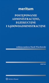 MERITUM Postępowanie administracyjne, egzekucyjne i sądowoadministracyjne (pdf)