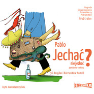 Jechać, nie jechać? Tom II. 36 krajów i kierunków