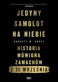 Jedyny samolot na niebie. Historia mówiona zamachów z 11 września
