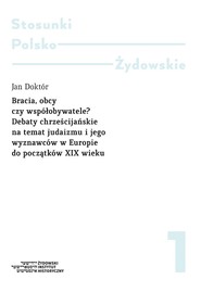 BRACIA, OBCY CZY WSPÓŁOBYWATELE?