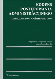 Kodeks postępowania administracyjnego. Orzecznictwo. Piśmiennictwo (pdf)