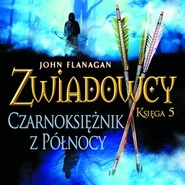 Zwiadowcy. Czarnoksiężnik z Północy
