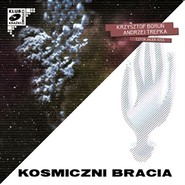 Kosmiczni bracia (cz. III)