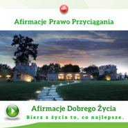 Afirmacje. Prawo przyciągania