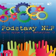 Podstawy NLP czyli życie w High Definition