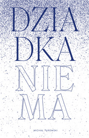Dziadka nie ma