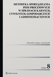 Metodyka sporządzania pism procesowych w sprawach karnych, cywilnych, gospodarczych i administracyjnych (pdf)