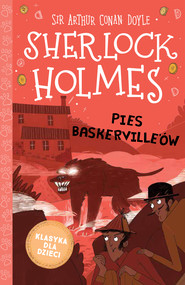 Klasyka dla dzieci. Sherlock Holmes. Pies Baskerville'ów