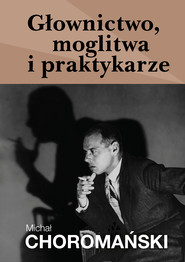 Głownictwo, moglitwa i praktykarze