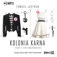 Kolonia karna. Sceny z życia małżeńskiego