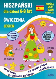 Hiszpański dla dzieci 6-8 lat. Jesień. Ćwiczenia