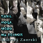 Ręka, noga, mózg na ścianie