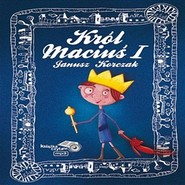 Król Maciuś Pierwszy