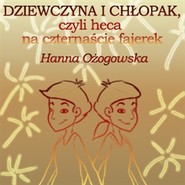 Dziewczyna i chłopak, czyli heca na czternaście fajerek