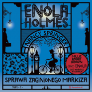 Enola Holmes. Sprawa zaginionego markiza