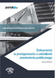 Dokumenty w postępowaniach o udzielenie zamówienia publicznego