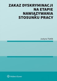 Zakaz dyskryminacji na etapie nawiązywania stosunku pracy (pdf)