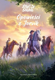 Star Stable. Opowieści z Jorvik