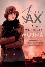 Wojna. Saga wołyńska