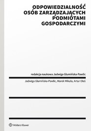 Odpowiedzialność osób zarządzających podmiotami gospodarczymi. Ujęcie publicznoprawne (pdf)