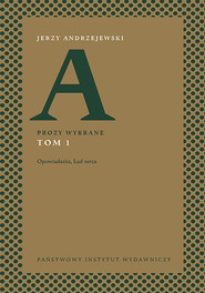 Prozy wybrane, t. 1 Opowiadania, Ład serca