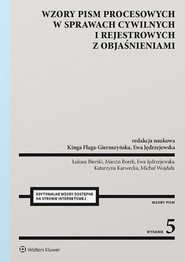 Wzory pism procesowych w sprawach cywilnych i rejestrowych z objaśnieniami (pdf)