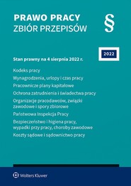 Prawo pracy. Zbiór przepisów (pdf)   Stan prawny: 4 sierpnia 2022 r.  Wydanie: 36
