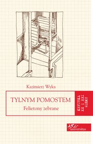 Tylnym pomostem. Felietony zebrane